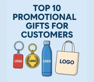Top 10 Promotional Gifts for Customers
