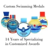 Medallas de natación personalizadas con 14 años de experiencia en el diseño de premios personalizados para deportistas.